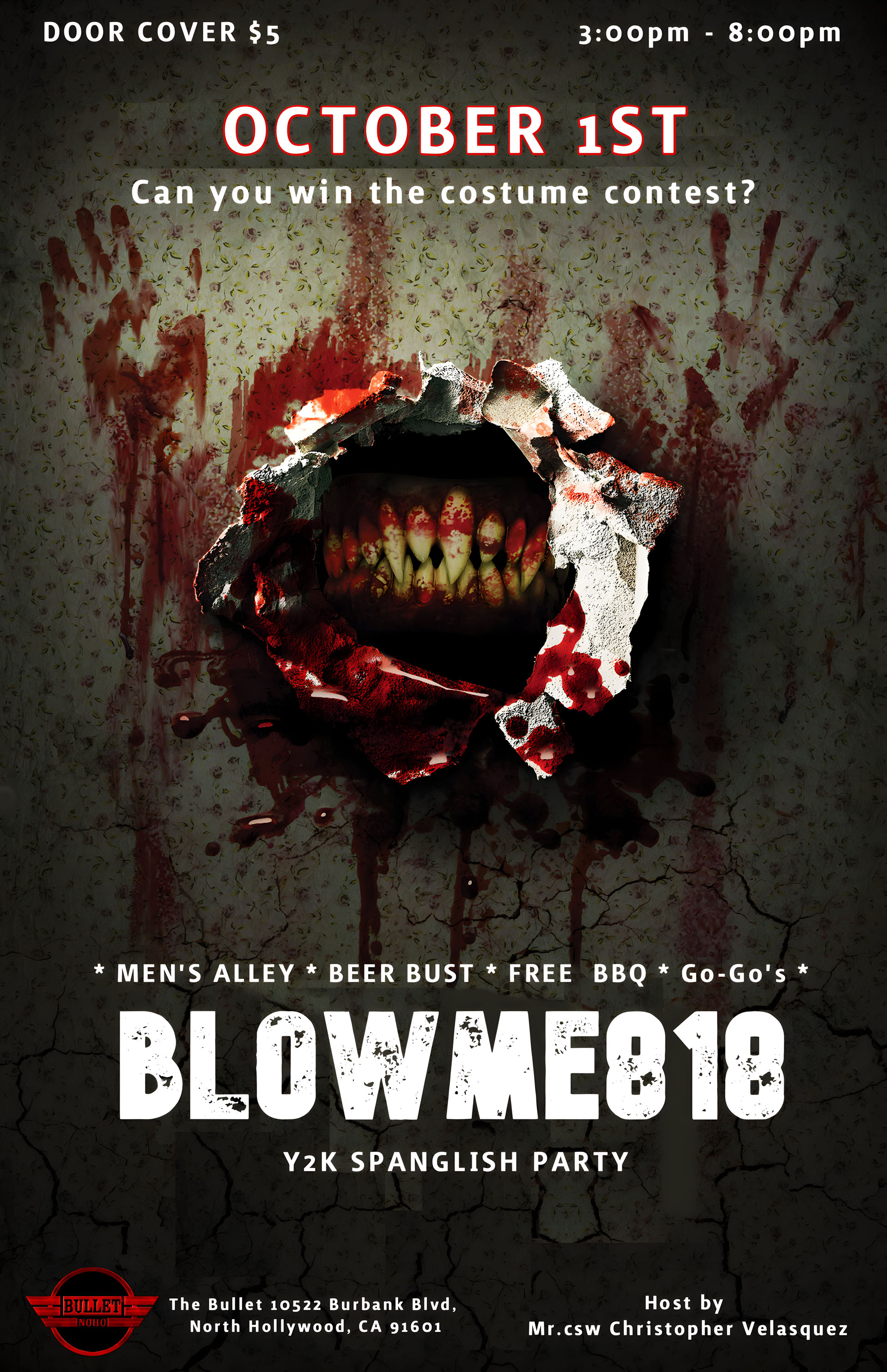 BLOWME818 Hosted by MR. CSW 2023, Christopher Velasquez: Sunday, 10/01/23 from 3PM-8PM. $5 cover.