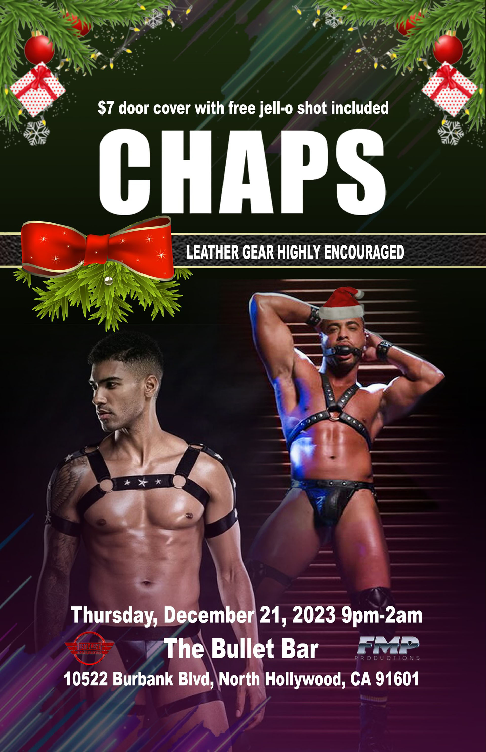 THE BULLET BAR and FMP PRODUCTIONS Present CHAPS: Thursday, 12/21/23 from 9:00 PM to 2:00 AM! $7 door cover with FREE JELL-O SHOT included... BDSM PLAY and DARK ROOM AVAILABLE! Leather gear highly encouraged.