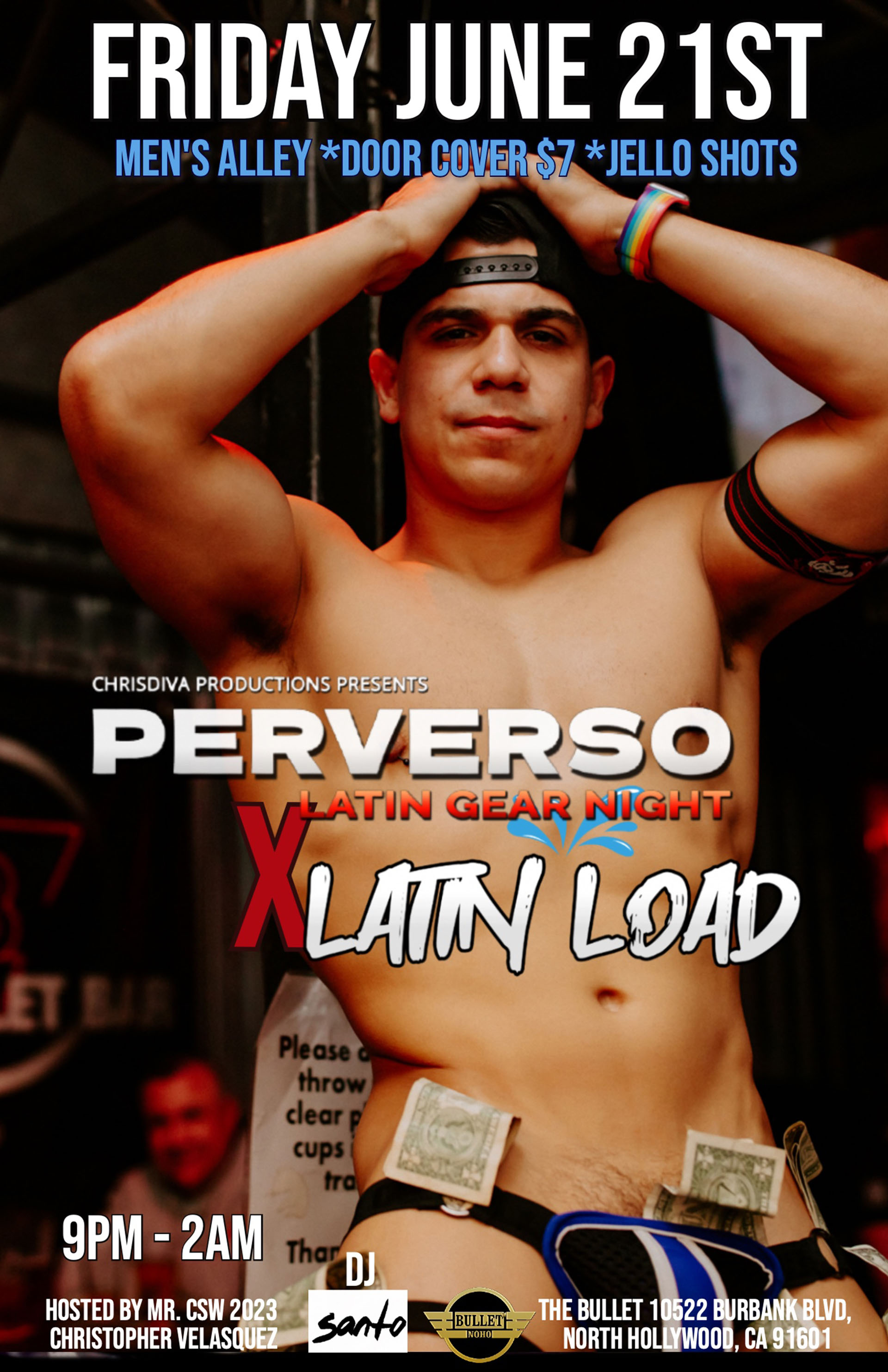 The Bullet Bar and ChrisDiva Productions Present: PERVERSO--LATIN GEAR NIGHT LATIN LOAD Hosted by Mr. CSW Leather CSW Chris Velasquez with DJ SANTO! Friday, 06/21/24 at 9PM. GoGos, Men's Alley, JELL-O Shots. $7 Cover.