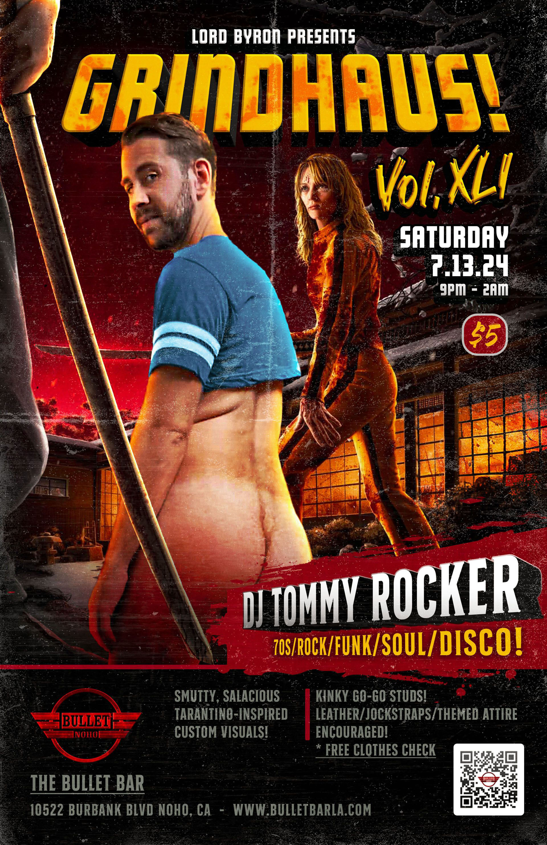 LORD BYRON Presents GRINDHAUS! VOL. XLI with DJ TOMMY ROCKER at THE BULLET BAR: Saturday, 07/13/24 at 9:00 PM! $5 cover.