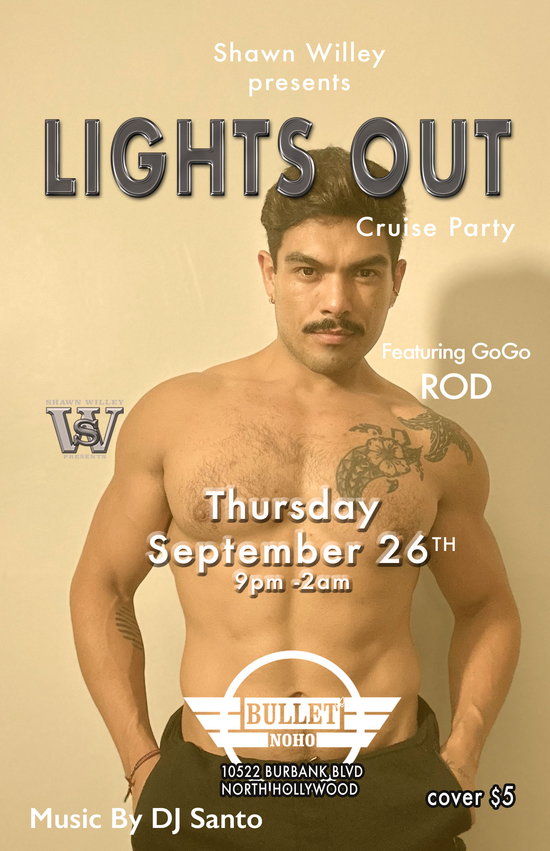 THE BULLET BAR Presents SHAWN WILLEY LIGHTS OUT CRUISE PARTY: Thursday, 09/26/24, 9:00 PM to 2:00 AM. Featuring DJ SANTO and GoGo ROD. $5 cover.