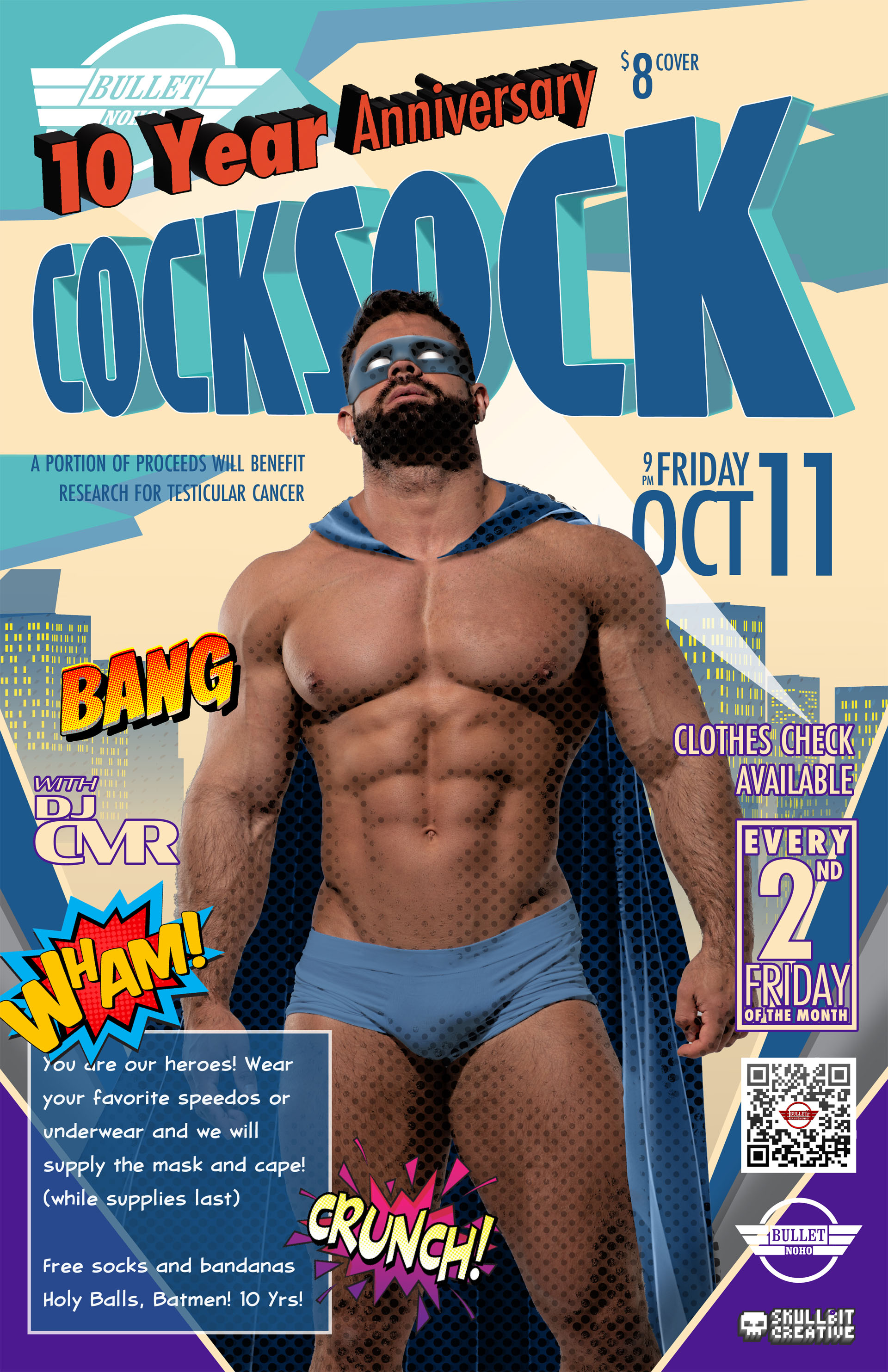 THE BULLET BAR & SKULLBIT CREATIVE Present COCKSOCK 10 YEAR ANNIVERSARY: Friday, 10/11/24 at 9:00 PM. $8 cover. Clothes Check available. A portion of the proceeds will go to benefit research for testicular cancer.