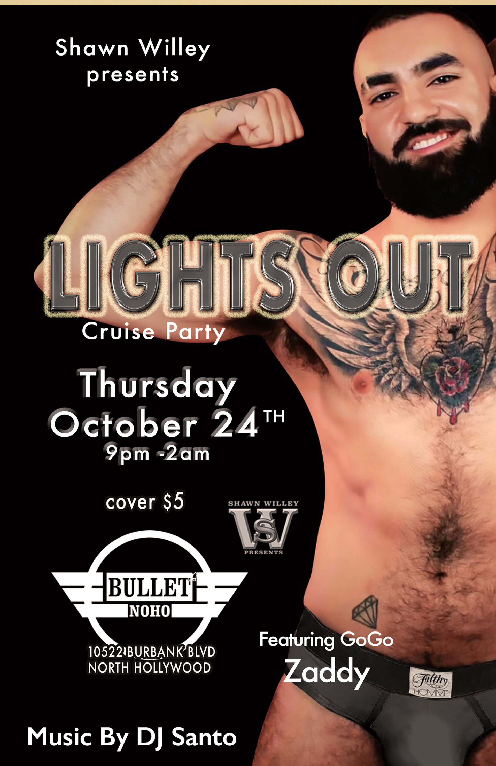 THE BULLET BAR Presents SHAWN WILLEY LIGHTS OUT CRUISE PARTY: Thursday, 10/24/24, 9:00 PM to 2:00 AM. Featuring DJ SANTO and GoGo ZADDY. $5 cover.