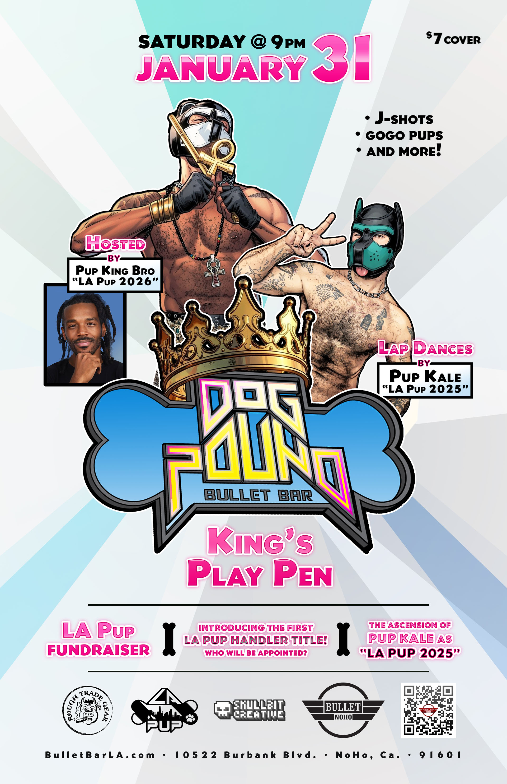 THE BULLET BAR and LA PUP Presents DOG POUND: KING'S PLAY PEN: Saturday, 01/31/26 at 9:00 PM. $7 cover.